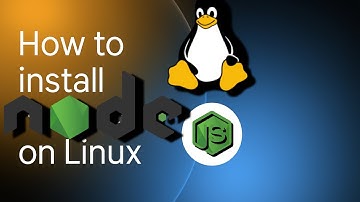 How To Install NodeJS On Linux