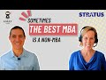 MBA Admissions Ep 13: Sometimes the best MBA is a non-MBA