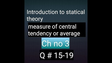 How to solve Q no 15to19 ch # 3 measures of central tendency or average bsc & bshons statistics math