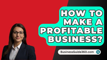 How To Make A Profitable Business? - BusinessGuide360.com