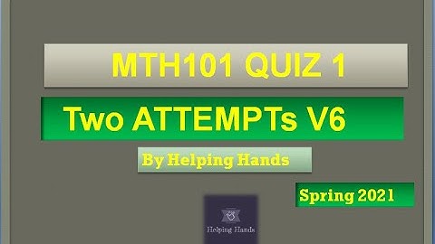 MTH101 quiz 1 spring2021 live attempt By Helping Hands|v6|