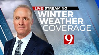 WATCH LIVE | Winter Weather Coverage In Oklahoma City From KWTV News 9