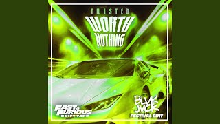 Worth Nothing feat Or Tree festival Edit Fast Furious Drift Tapephonk Vol 1