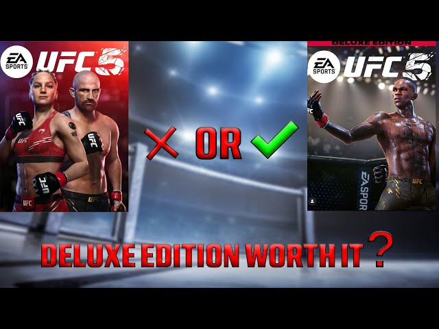 Is The UFC 5 Deluxe Edition Worth It? 