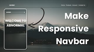 Step-by-Step Tutorial | How to Make a Mobile Friendly Navbar