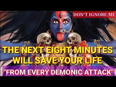444🕉KALI MAA🕉"THE NEXT EIGHT MINUTES WILL SAVE YOUR LIFE" DON'T IGNORE