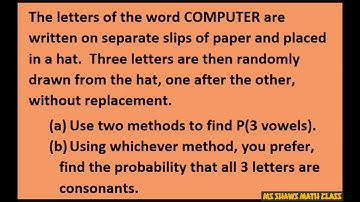 Find probability of drawing 3 vowels from word computer. Find probability finding of 3 consonants