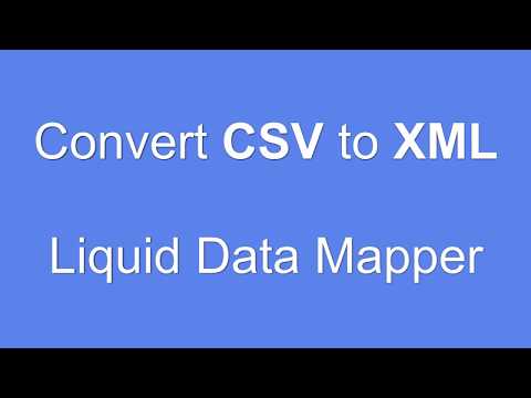 Data Mapper - Convert CSV to XML  (Liquid Studio 2017)