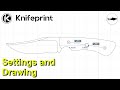 Knifeprint Masterclass Series - Episode 2 - Settings and drawing basics
