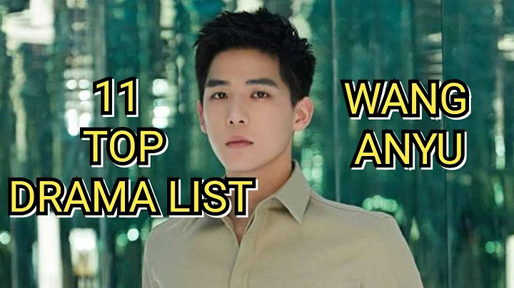 11 TOP DRAMA LIST WANG ANYU - DayDayNews