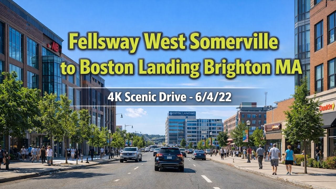 🚗 Fellsway West Somerville to Boston Landing Brighton MA | 4K Scenic Drive - 6/4/22