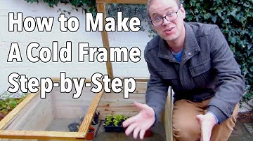 How to Make A Cold Frame Step-by-Step