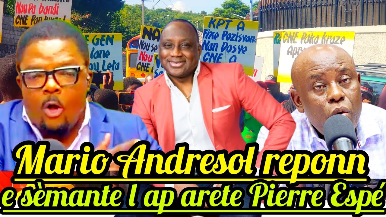 Mario Andresol reponn Pierre Espérance e Sèmante l ap Arete Pierre Pou Manti l fè sou li.