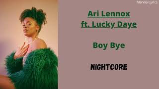 Boy Bye ~ Ari Lennox ft. Lucky Daye (Nightcore)