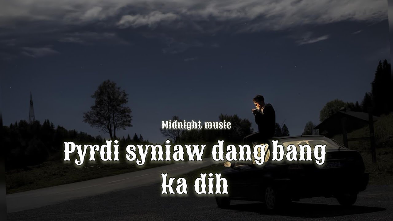Pyrdi syniaw dang bang ka dih |Pnar country song| Future soundz Music 
