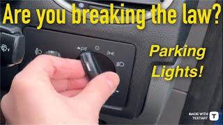 When should you use the parking lights?