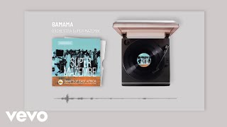 Orchestra Super Mazembe - Bamama (Visualizer)