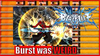 Blazblue Calamity Trigger burst was Weird
