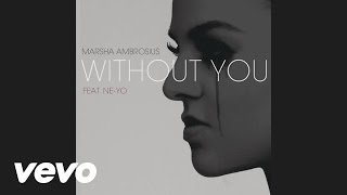 Miniatura del video "Marsha Ambrosius - Without You (Audio) ft. Ne-Yo"