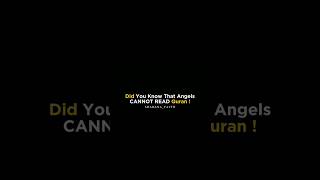 Did You Know That Angels Cannot Read Quran  yutubeshorts shorts