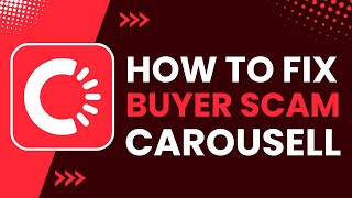 How to Fix "Carousell Buyer Scam"!