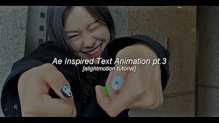 Ae Inspired Text Animation pt.3 | Alightmotion Tutorial