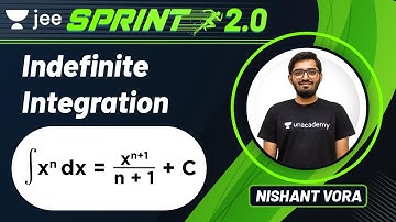 JEE 2022: Indefinite Integration | JEE Live Sprint 2.0 | Unacademy JEE | JEE Maths | Nishant Vora