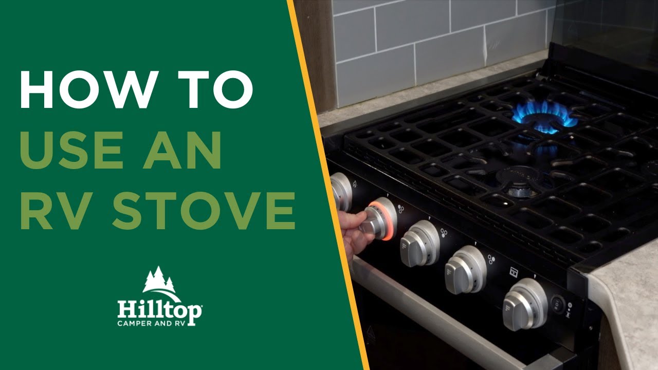 How to Use an RV Stove 