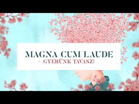 Magna Cum Laude - Gyerünk Tavasz! (official lyric video)