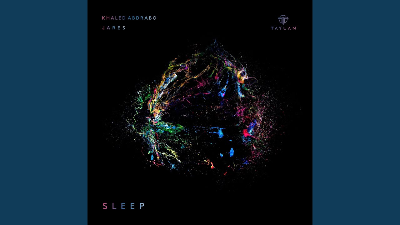Sleep (Khaled Abdrabo Remix)