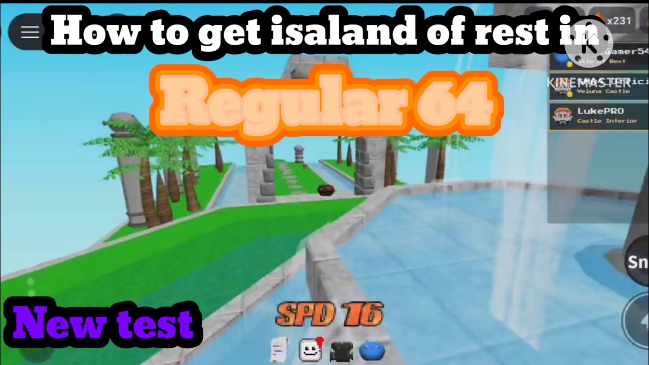 [NEW] How to get isaland of rest in regular 64 [I didn't record regular 64 There was a while ago]