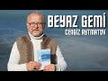 BEYAZ GEMİ / CENGİZ AYTMATOV