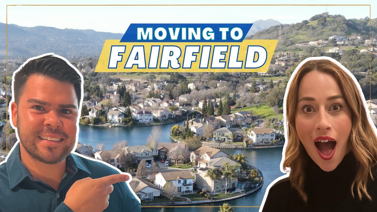 Moving to Fairfield Ca | Homes For Sale in Fairfield Ca | Living in  Fairfield Ca