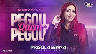 Priscila Senna, Banda Musa - Quem Pegou, Pegou (Áudio Oficial) [Repertório Promocional]