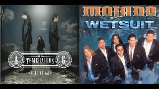 Los Temerarios y Grupo Mojado