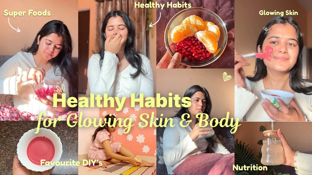 Healthy Habits for Glowing Skin & Body✨🪷 | Things we should follow!💌