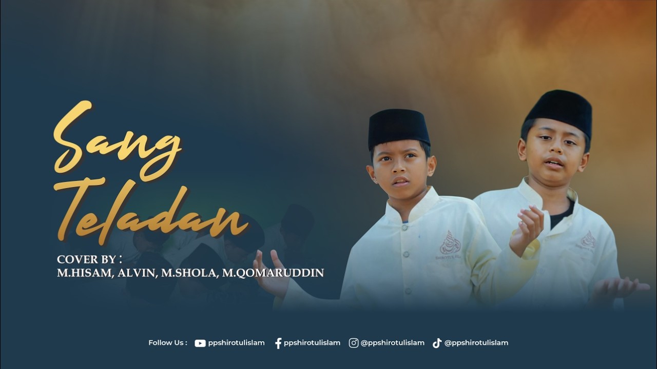 SANG TELADAN | MUSIC BY PP SHIROTUL ISLAM