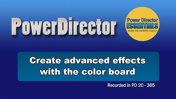 PowerDirector - Creating advanced effects with a color board
