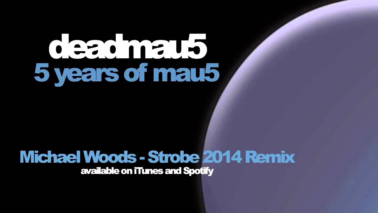 deadmau5 - Strobe (Michael Woods 2014 remix)