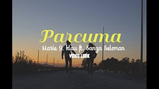 Parcuma - Mario G. kalau ft. Sanza Soleman. Cover - Video Lirik