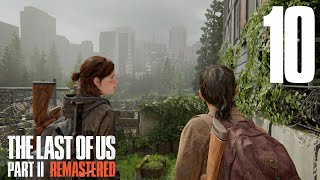 Прохождение The Last of Us Part II Remastered: Часть 10 — Кэпитол Хилл