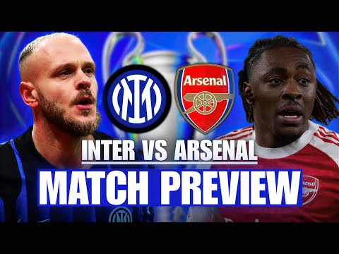 INTER MILAN VS ARSENAL CHAMPIONS LEAGUE MATCH PREVIEW & PREDICTED LINEUPS