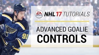 NHL 17 How to Play Goalie – Advanced Controls