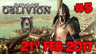 Modded Oblivion Livestream Archive #5 - 21st February 2017