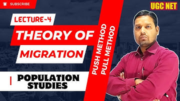 4. Push and Pull Factors of Migration | Law of Migration | Theory of Migration | Population Studies