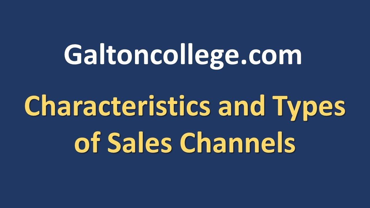Characteristics And Types Of Sales Channels YouTube