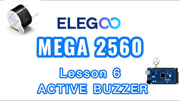 Arduino Elegoo MEGA 2560 lesson 6 active buzzer