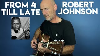 From 4 till late - Robert Johnson - By Joe Murphy