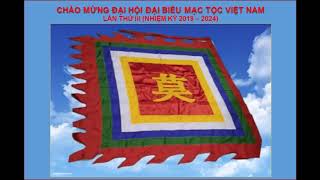 Nhạc Chào Cờ Đại Hội Mạc Tộc Lần Thứ 3 Video 2