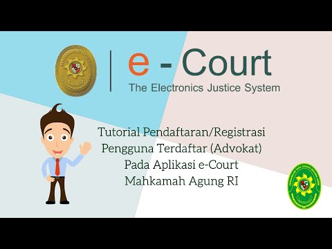 e-Court Tutorial Registrasi Pengguna Terdaftar Advokat